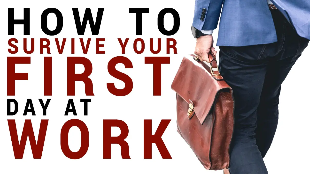 You are currently viewing How to Survive Your First Day at Work