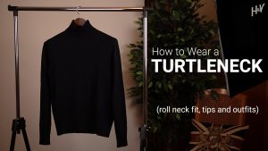 Read more about the article How to Wear a Turtleneck: Fit, Tips, and 8 Ways to Style