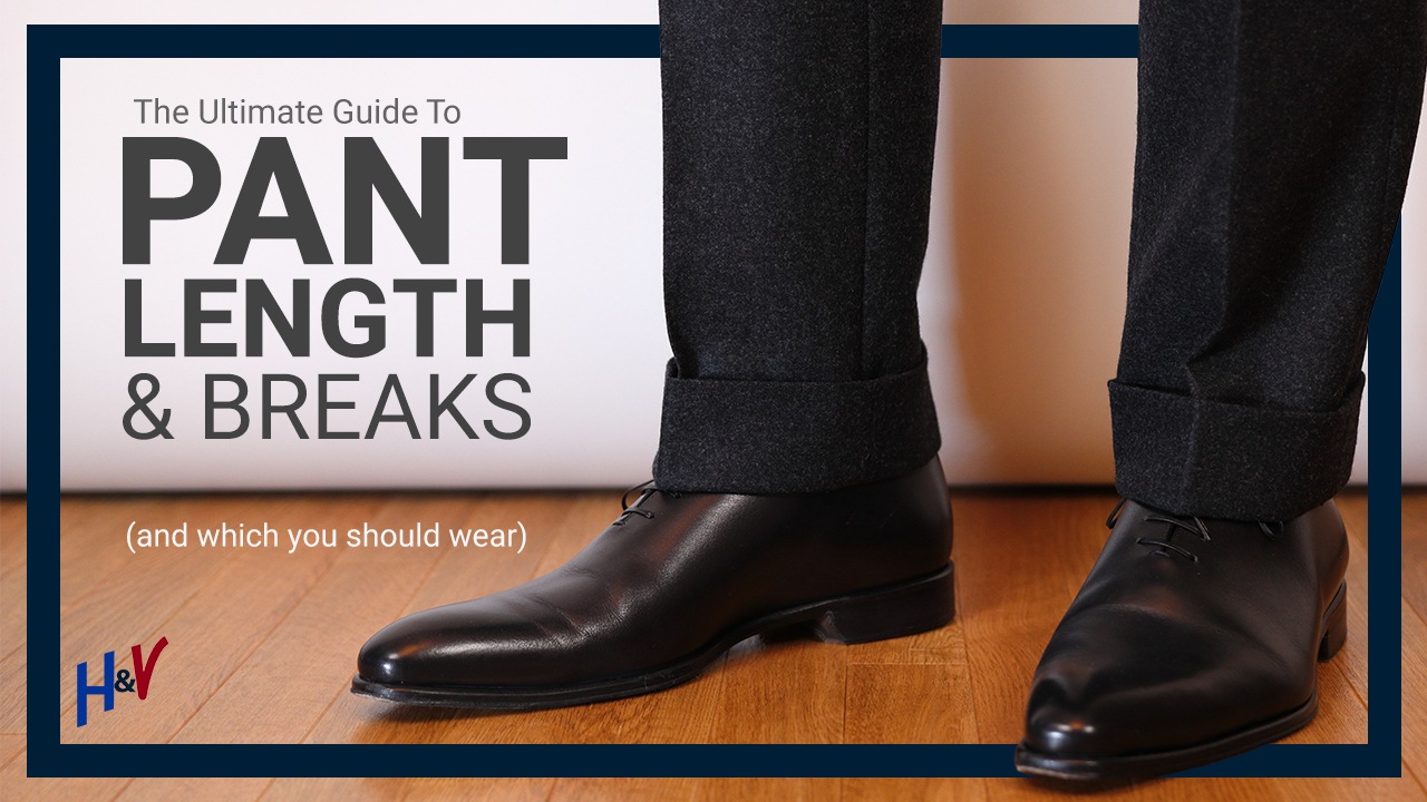 What is Pant Break  Proper Cloth Help